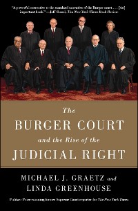 Cover Burger Court and the Rise of the Judicial Right