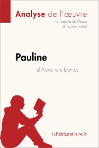Cover Pauline d'Alexandre Dumas (Analyse de l'oeuvre)