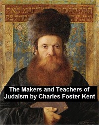 Cover The Makers and Teachers of Judaism