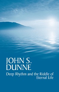 Cover Deep Rhythm and the Riddle of Eternal Life