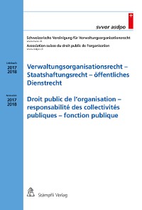 Cover Verwaltungsorganisationsrecht - Staatshaftungsrecht - öffentliches Dienstrecht/Droit public de l'organisation - responsabilité des collectivités publiques - fonction publique