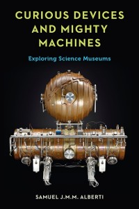 Cover Curious Devices and Mighty Machines