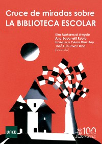 Cover Cruce de miradas sobre la biblioteca escolar