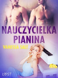 Cover Nauczycielka pianina - opowiadanie erotyczne