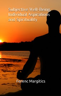 Cover Subjective Well-Being, Individual Aspirations and Spirituality