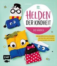 Cover Helden der Kindheit – Das Nähbuch
