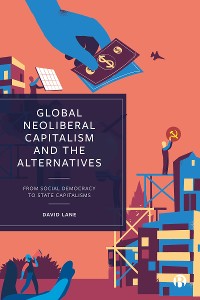 Cover Global Neoliberal Capitalism and the Alternatives