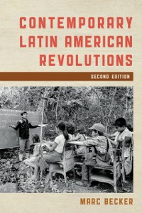 Cover Contemporary Latin American Revolutions