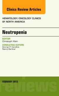 Cover Neutropenia, An Issue of Hematology/Oncology Clinics of North America