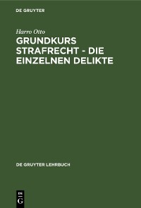 Cover Grundkurs Strafrecht - Die einzelnen Delikte