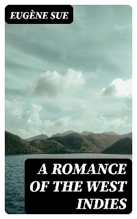 Cover A Romance of the West Indies