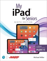Cover My iPad for Seniors (Covers all iPads running iPadOS 15)