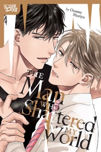 Cover Man Who Shattered My World