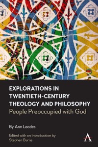 Cover Explorations in Twentieth-century Theology and Philosophy