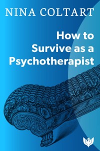 Cover How to Survive as a Psychotherapist