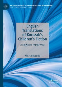 Cover English Translations of Korczak’s Children’s Fiction