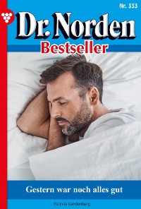 Cover Dr. Norden Bestseller 333 – Arztroman