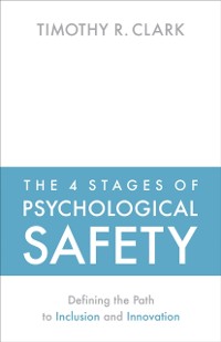 Cover 4 Stages of Psychological Safety
