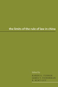 Cover The Limits of the Rule of Law in China