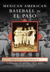 Cover Mexican American Baseball in El Paso