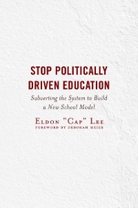 Cover Stop Politically Driven Education