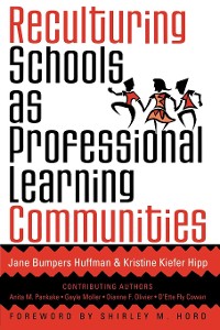 Cover Reculturing Schools as Professional Learning Communities