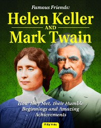 Cover Famous Friends: Helen Keller and Mark Twain