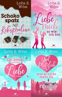 Cover Einfach-Liebe-Reihe-Sammelband: Schokospatz trifft Kekspraline, Liebe mich so wie ich bin, Ein Rätsel namens Liebe, Und plötzlich war er nicht mehr da