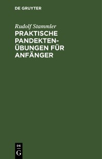 Cover Praktische Pandektenübungen für Anfänger