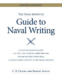 Cover The Naval Institute Guide to Naval Writing, 4th Edition