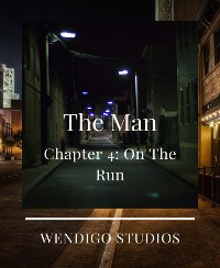 Cover The Man Chapter 4: On The Run