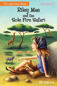 Cover Riley Mae and the Sole Fire Safari