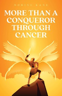 Cover More Than A Conqueror Through Cancer