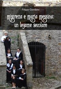 Cover Mistretta e Maria Messina: Un legame secolare