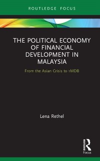 Cover The Political Economy of Financial Development in Malaysia