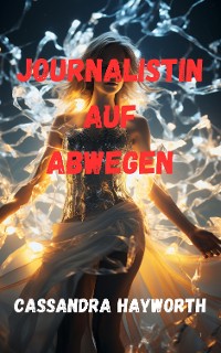 Cover Journalistin auf Abwegen