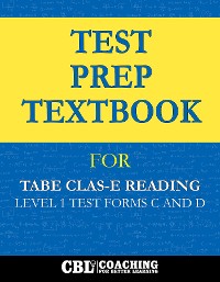 Cover Test Prep Textbook for TABE CLAS-E Reading  Level 1 Test-Forms C and D