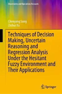 Cover Techniques of Decision Making, Uncertain Reasoning and Regression Analysis Under the Hesitant Fuzzy Environment and Their Applications