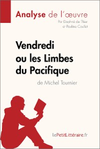 Cover Vendredi ou les Limbes du Pacifique de Michel Tournier (Analyse de l'oeuvre)