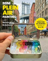 Cover Mini Plein Air Painting with Remington Robinson