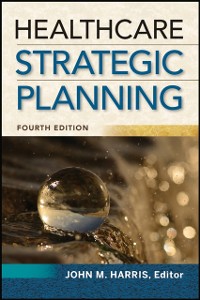 Cover Healthcare Strategic Planning, Fourth Edition