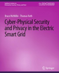 Cover Cyber-Physical Security and Privacy in the Electric Smart Grid