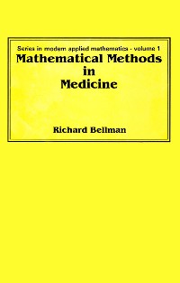 Cover MATHEMATICAL METHODS IN MEDICINE    (V1)
