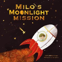 Cover Milo's Moonlight Mission