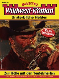 Cover Wildwest-Roman – Unsterbliche Helden 66