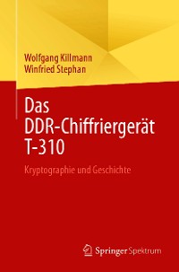 Cover Das DDR-Chiffriergerät T-310