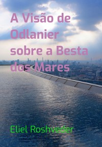 Cover A Visão De Odlanier Sobre A Besta Dos Mares