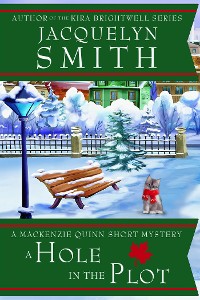 Cover A Hole in the Plot: A Mackenzie Quinn Short Mystery