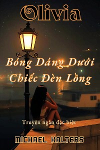 Cover Olivia – Bóng Dáng Dưới Chiếc Đèn Lồng