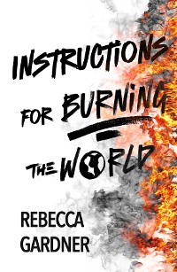 Cover Instructions for Burning the World